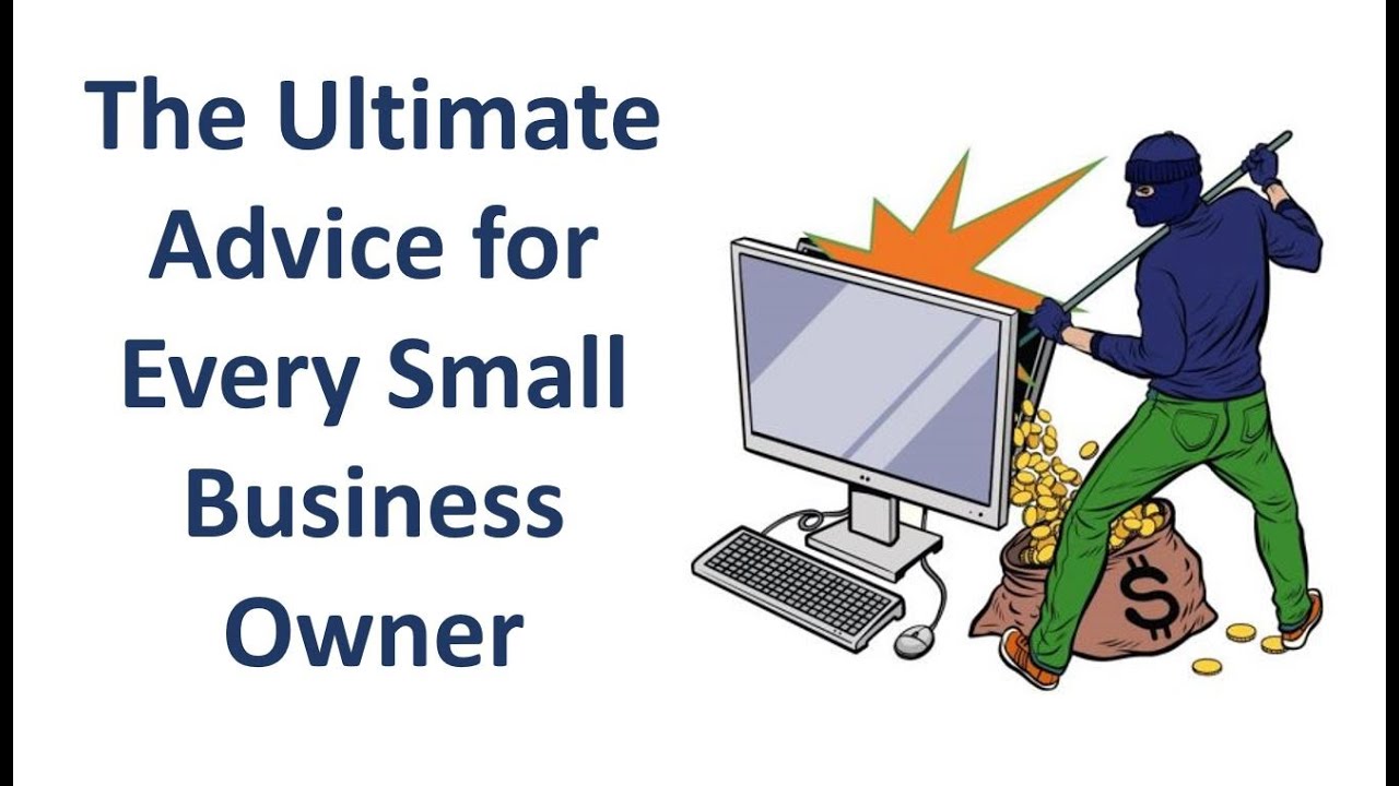 Ultimate Cybersecurity Advice for Small Business Owners