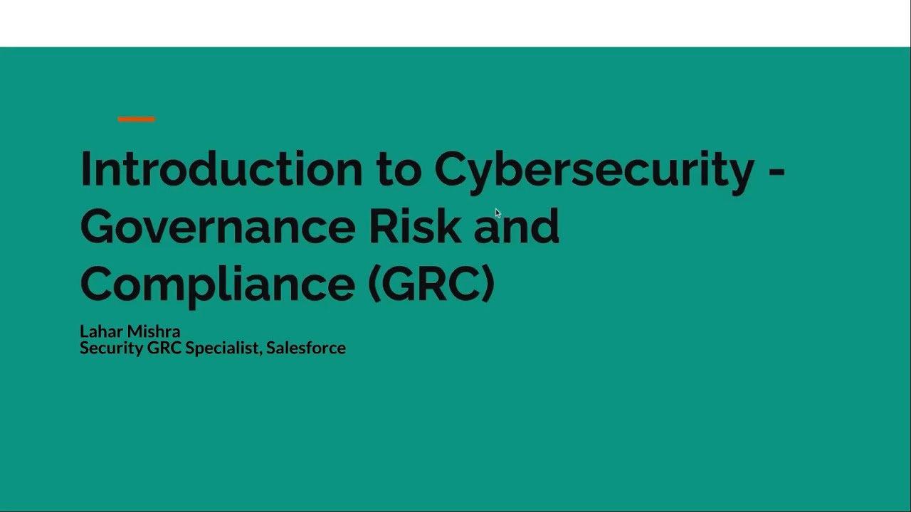 Introduction to Cybersecurity - Governance Risk and Compliance